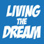 Living The Dream