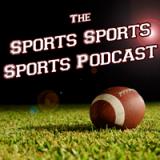 The Sports Sports Sports Podcast